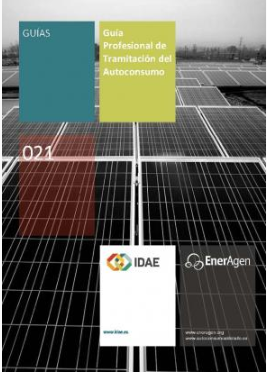 El IDAE publica una nueva versión, actualizada y completada, de la Guía Profesional de Tramitación del Autoconsumo