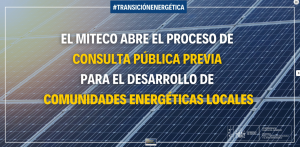 El MITECO abre el proceso de consulta pública previa para el desarrollo de Comunidades Energéticas Locales