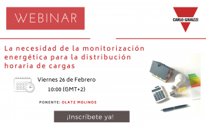Nuevo Webinar Febrero Carlo Gavazzi analiza la necesidad de la monitorización energética para la distribución horaria de cargas
