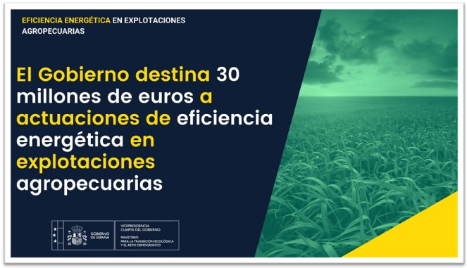 El Gobierno destina 30 millones de euros a actuaciones de eficiencia energética en explotaciones agropecuarias