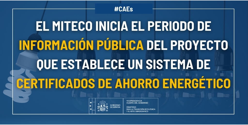 El MITECO inicia el periodo de información pública del proyecto normativo que establece un sistema de Certificados de Ahorro Energético