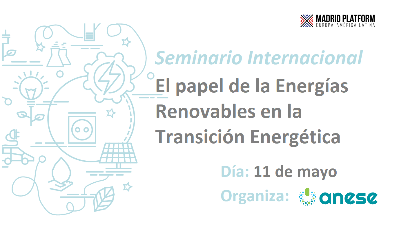 Apúntate al seminario de ANESE en Madrid Platform sobre el papel de las energías renovables en la Transición Energética