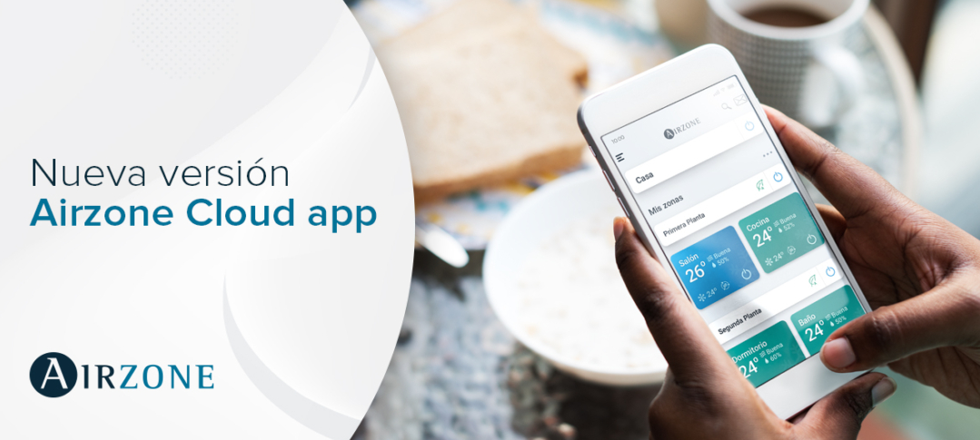 Rápida, moderna y personalizable, así es la nueva versión de la APP AIRZONE CLOUD