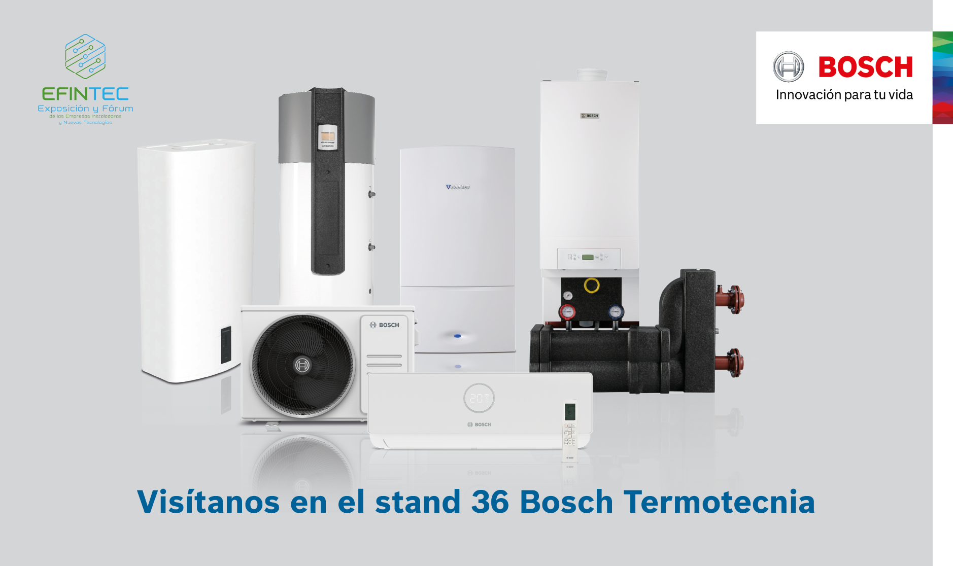 Bosch Termotecnia participa en EFINTEC, la feria de tecnología e innovación para el sector de la instalación y la energía