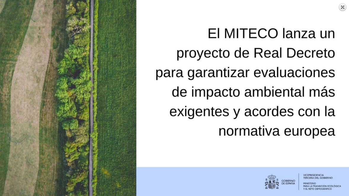 El MITECO lanza un proyecto de Real Decreto para garantizar evaluaciones de impacto ambiental más exigentes y acordes con la normativa europea