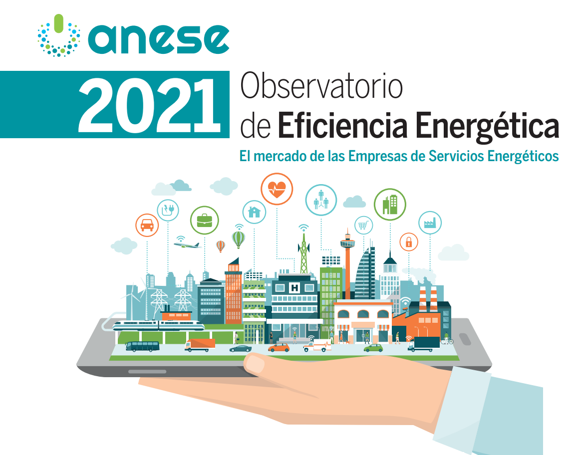 ANESE presenta la tercera edición del “Observatorio de Eficiencia Energética” que analiza la evolución del mercado de las ESEs de España y por primera vez de Portugal