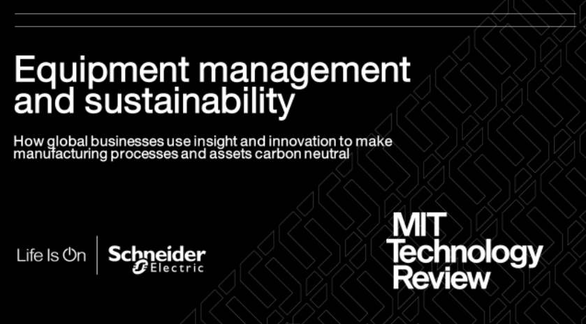 Schneider El sector industrial se está trasformando rápidamente en sostenibilidad, Según un informe de Schneider Electric y MIT Technology Review