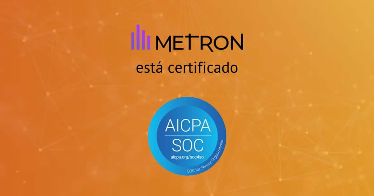 METRON obtiene la certificación SOC 2 tipo 2