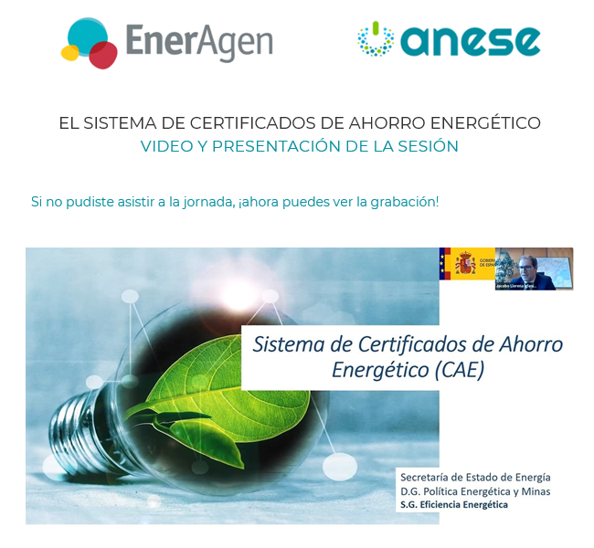 No te pierdas el vídeo del webinar organizado por ENERagen y ANESE sobre los Certificados de Ahorro Energético