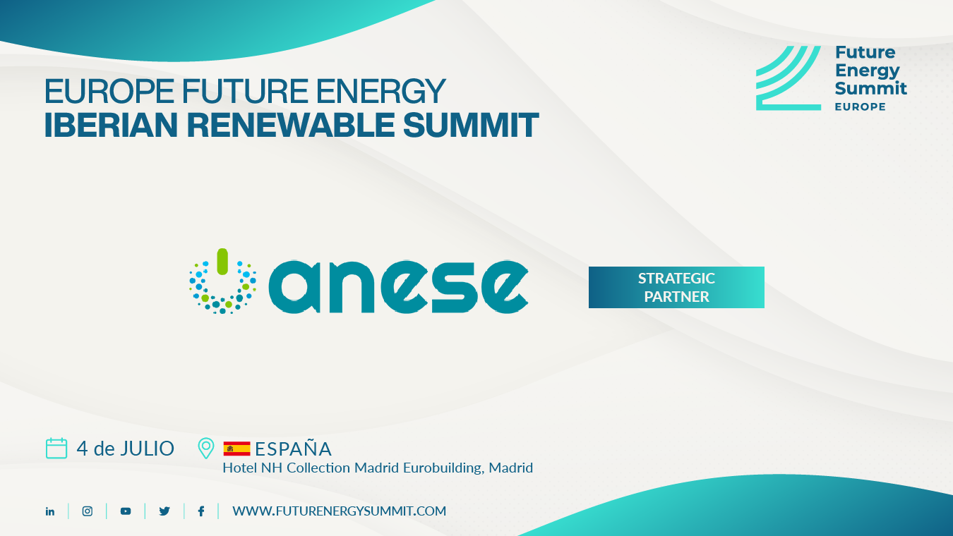 ANESE participa en el Europe Future Energy Iberian Renewable Summit como partner estratégico