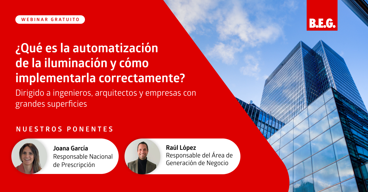 Qué son los sistemas de control de iluminación y cómo implementarlos correctamente B.E.G. organiza un webinar sobre los sistemas de control de iluminación y cómo implementarlos correctamente