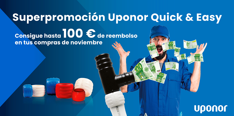 Uponorf noviembre Uponor lanza su primera promoción de reembolso: hasta 100€ por compras de Uponor Quick&Easy