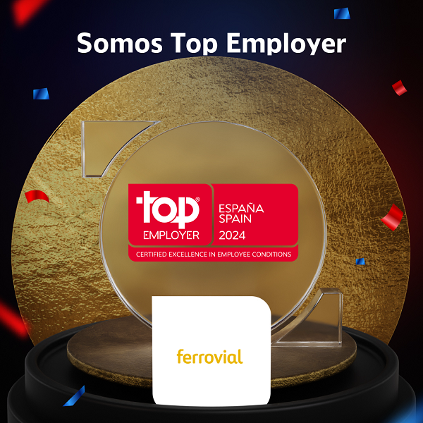 Ferrovial Top Employer Ferrovial reconocida "Top Employer"