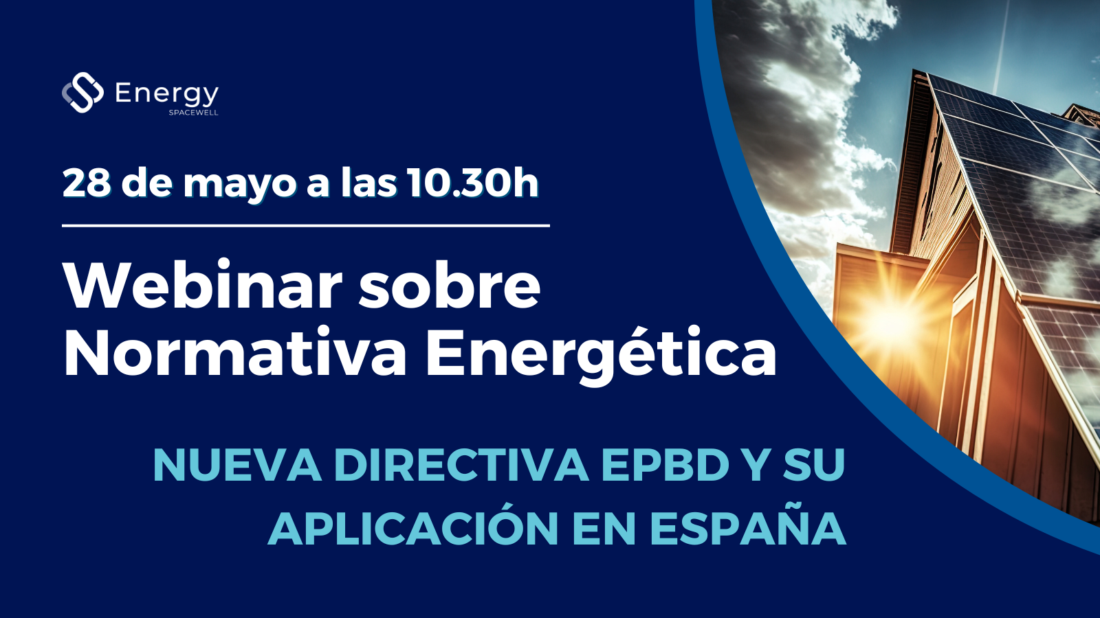 Webinar Normativa Energética España Webinar de Spacewell Energy