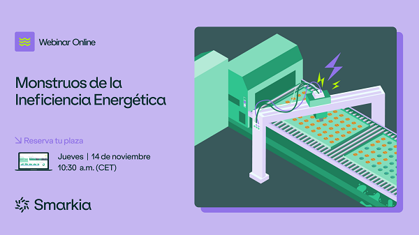 Smarkia_webinar14.11.24 Smarkia lanza la campaña “Monstruos de la Ineficiencia”
