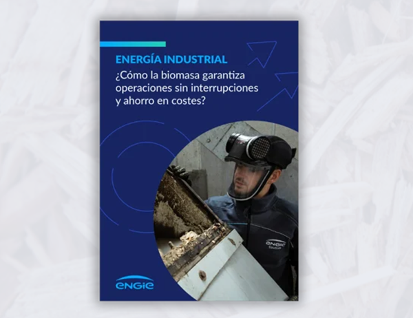 ENGIE cuenta con nueva guía sobre biomasa como solución energética renovable, local y estable para la descarbonización industrial