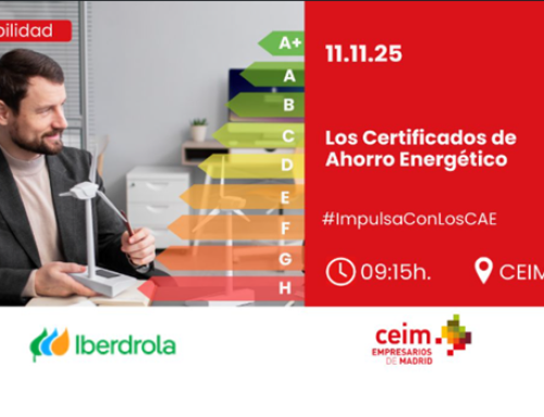 Iberdrola y CEIM organizan jornada sobre Certificados de Ahorro Energético