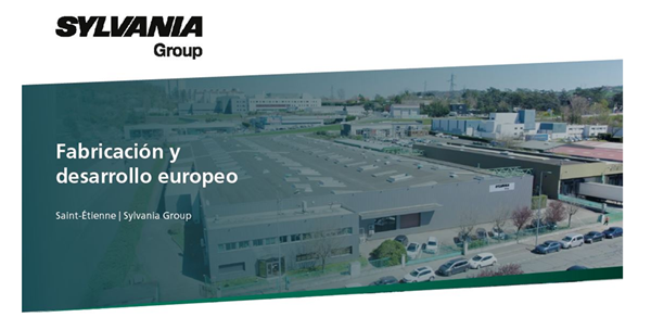 Sylvania Saint Étienne Sylvania Group refuerza su compromiso con la fabricación europea