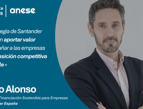 “La estrategia de Santander se basa en aportar valor y acompañar a las empresas en su transición competitiva sostenible”