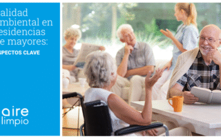 Grupo Aire Limpio analiza los aspectos clave relacionados con la calidad ambiental en residencias de mayores