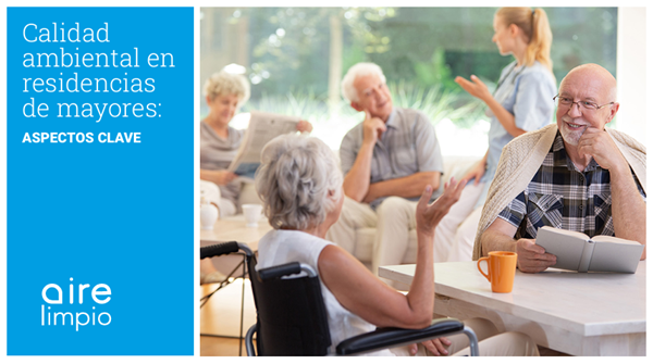 Grupo Aire Limpio analiza los aspectos clave relacionados con la calidad ambiental en residencias de mayores