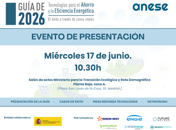 ANESE presenta la “Guía de Tecnologías para el Ahorro y la Eficiencia Energética 2026”, con los CAEs como protagonistas