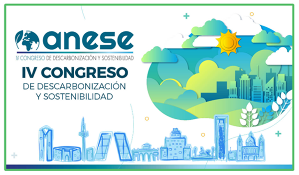 IV Congreso ANESE ANESE celebrará su IV Congreso de Descarbonización y Sostenibilidad